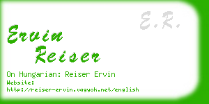 ervin reiser business card